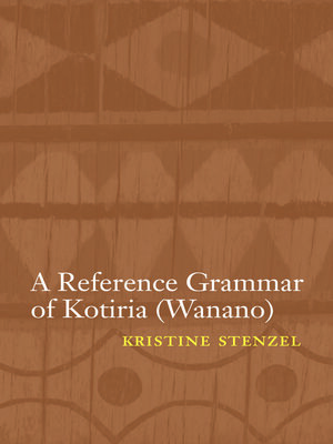 cover image of A Reference Grammar of Kotiria (Wanano)